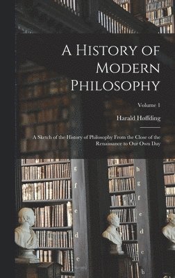 A History of Modern Philosophy 1