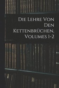 bokomslag Die Lehre Von Den Kettenbrchen, Volumes 1-2