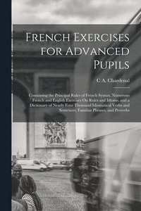 bokomslag French Exercises for Advanced Pupils