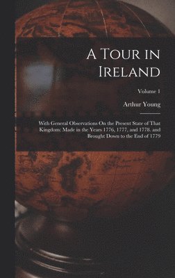 Arthur Young - Tour in Ireland, Inbunden