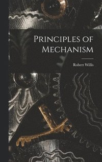 bokomslag Principles of Mechanism