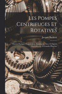 bokomslag Les Pompes Centrifuges Et Rotatives