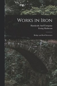 bokomslag Works in Iron