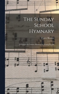 The Sunday School Hymnary 1