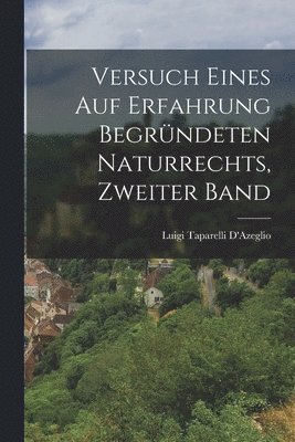 bokomslag Versuch Eines Auf Erfahrung Begrndeten Naturrechts, Zweiter Band