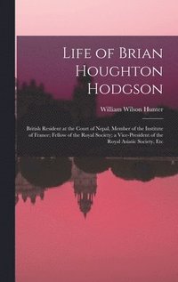 bokomslag Life of Brian Houghton Hodgson