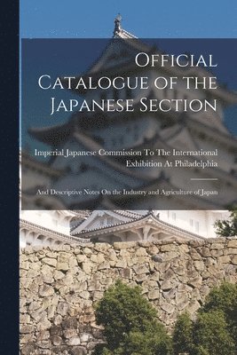 Official Catalogue of the Japanese Section 1