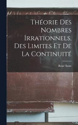 Théorie Des Nombres Irrationnels, Des Limites Et De La Continuité