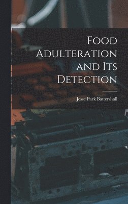 bokomslag Food Adulteration and Its Detection