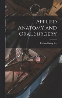 bokomslag Applied Anatomy and Oral Surgery