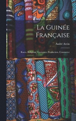 La Guine Franaise 1