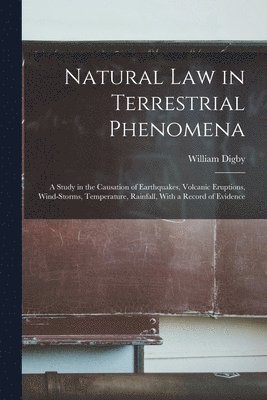 Natural Law in Terrestrial Phenomena