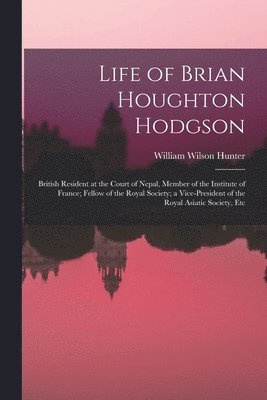 bokomslag Life of Brian Houghton Hodgson