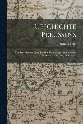 Johannes Voigt - Geschichte Preussens, Häftad