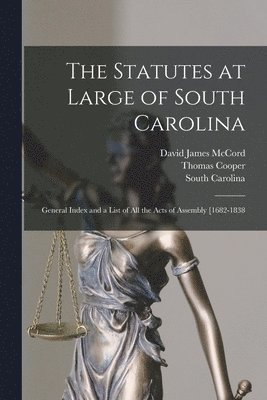 Thomas Cooper, South Carolina, David James McCord - Statutes at Large of South Carolina, Häftad