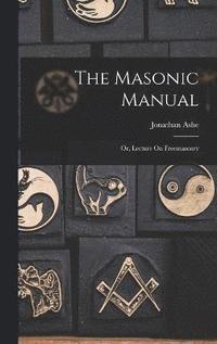 bokomslag The Masonic Manual