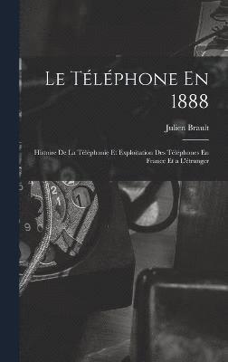 bokomslag Le Tlphone En 1888