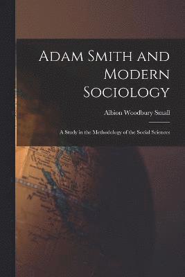 Adam Smith and Modern Sociology 1