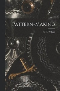 bokomslag Pattern-Making