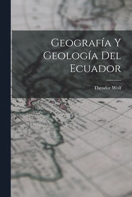 Geografa Y Geologa Del Ecuador 1