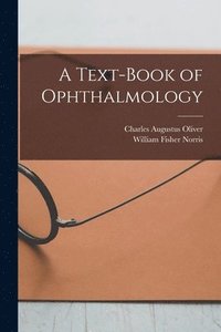 bokomslag A Text-Book of Ophthalmology