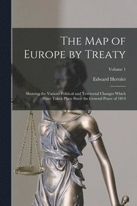 bokomslag The Map of Europe by Treaty