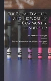 bokomslag Rural Teacher and His Work in Community Leadership