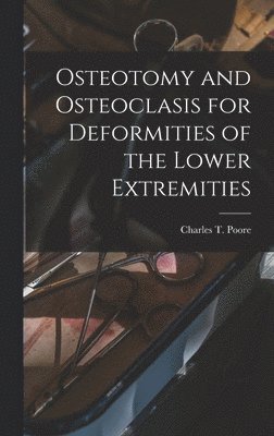 bokomslag Osteotomy and Osteoclasis for Deformities of the Lower Extremities