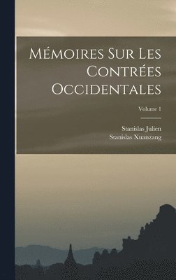 Mmoires Sur Les Contres Occidentales; Volume 1 1