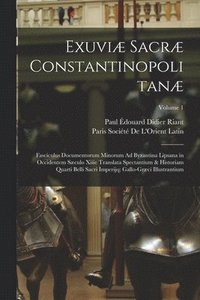 bokomslag Exuviæ Sacræ Constantinopolitanæ