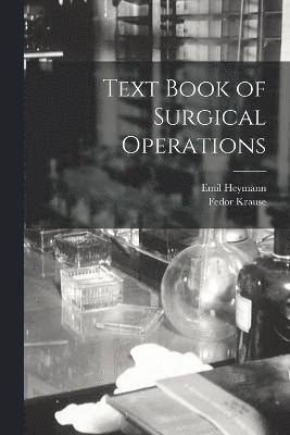 Text Book of Surgical Operations