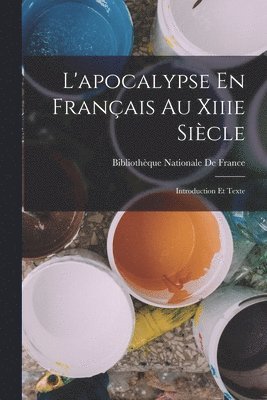 bokomslag L'apocalypse En Français Au Xiiie Siècle