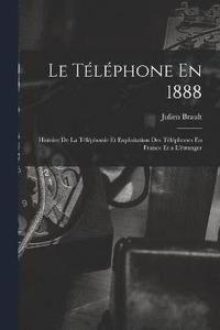 bokomslag Le Tlphone En 1888