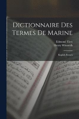 Dictionnaire Des Termes De Marine 1