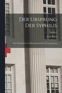 bokomslag Der Ursprung Der Syphilis