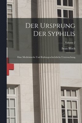 Iwan Bloch - Ursprung Der Syphilis, Häftad