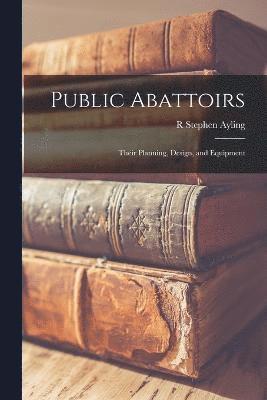 Public Abattoirs 1