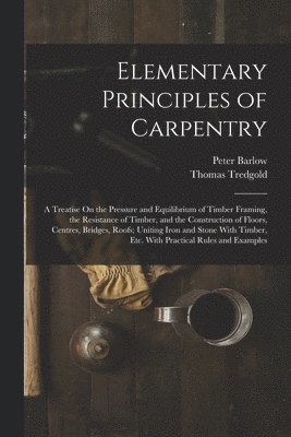 Elementary Principles of Carpentry