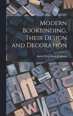 Modern Bookbinding, Their Design and Decoration 1