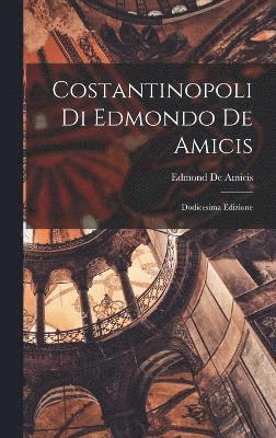 Costantinopoli Di Edmondo De Amicis 1