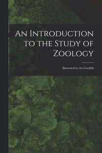 bokomslag An Introduction to the Study of Zoology