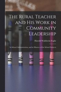 bokomslag Rural Teacher and His Work in Community Leadership