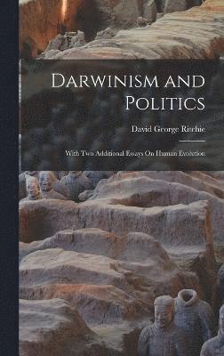 Darwinism and Politics 1