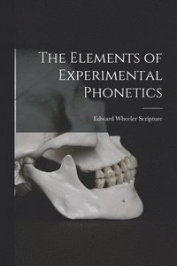 bokomslag The Elements of Experimental Phonetics
