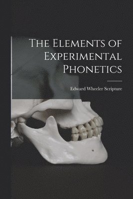 bokomslag Elements of Experimental Phonetics