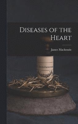 Diseases of the Heart 1