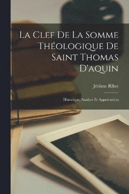 La Clef De La Somme Thologique De Saint Thomas D'aquin 1