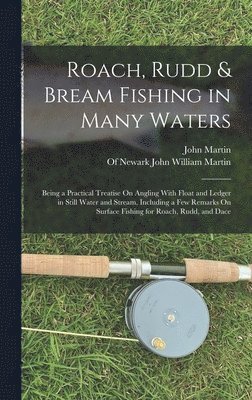 Roach, Rudd & Bream Fishing in Many Waters 1