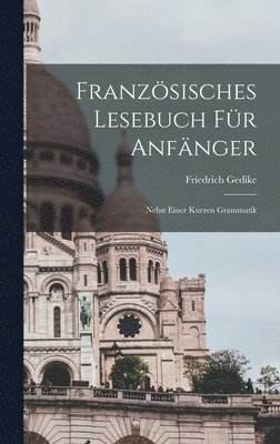 Franzsisches Lesebuch Fr Anfnger 1