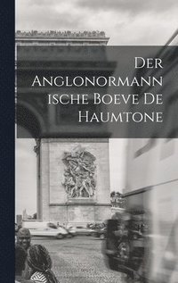 bokomslag Der Anglonormannische Boeve De Haumtone